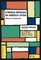 O mundo indígena na américa latina