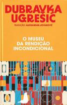 O Museu da Rendição Incondicional O Museu da Rendição Incondicional