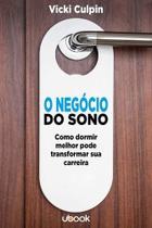 O Negócio do Sono: Como Dormir Melhor Pode Transformar sua Carreira Sortido