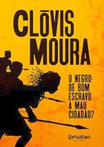 O negro, de bom escravo a mau cidadão