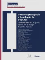 O novo agronegócio e resolução de disputas - ALMEDINA BRASIL