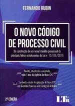 O Novo Código de Processo Civil - 2ª Edição 2017