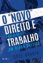 O "Novo" Direito e Processo Do Trabalho - LETRAMENTO O "Novo" Direito e Processo Do Trabalho - LETRAMENTO
