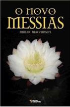 O novo messias O novo messias