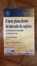O Novo Plano Diretor do Mercado de Capitais O Novo Plano Diretor do Mercado de Capitais