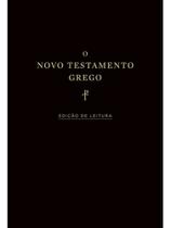 O novo testamento grego: edição de leitura