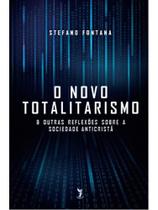 O Novo Totalitarismo