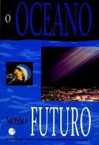O Oceano Nosso Futuro - Interciência