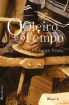 O Oleiro e o Tempo O Oleiro e o Tempo