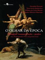 O olhar da época