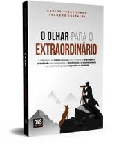 O Olhar Para O Extraordinário O Olhar Para O Extraordinário