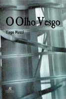 O Olho Vesgo - Contos O Olho Vesgo - Contos