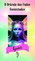 O Oráculo Das Fadas Encantadas Sortido O Oráculo Das Fadas Encantadas Sortido