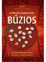O ORÁCULO SAGRADO DOS BÚZIOS - Autor: ZOLRAK - PENSAMENTO