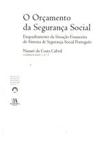 O Orçamento da Segurança Social - Enquadramento da Situação Financeira do Sistema de Segurança Socia - Almedina
