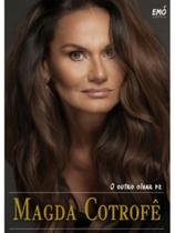 O outro olhar de magda cotrofê O outro olhar de magda cotrofê