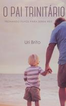 O Pai Trinitário O Pai Trinitário