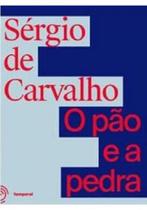 O pão e a pedra O pão e a pedra