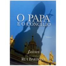 O Papa E O Concílio - Volume 1