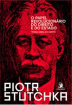 O Papel Revolucionário do Direito e do Estado: Teoria Geral do Direito