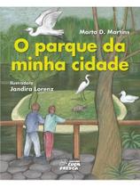 O parque da minha cidade O parque da minha cidade