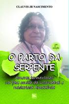 O Parto da Serpente - Scortecci Editora