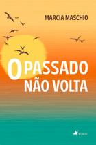 O Passado não Volta