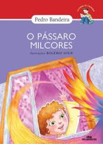 O Pássaro Milcores O Pássaro Milcores