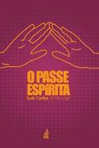 O Passe Espírita - FEB