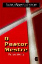 O Pastor Mestre - Cultura Cristã