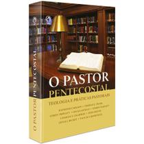 O Pastor Pentecostal - Editora Cpad