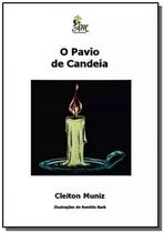 O pavio de candeia - CLUBE DE AUTORES