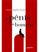 O pênis e seus homens