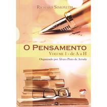 O Pensamento de Richard Simonetti - Vol. 1 - de A a H - CEAC O Pensamento de Richard Simonetti - Vol. 1 - de A a H - CEAC