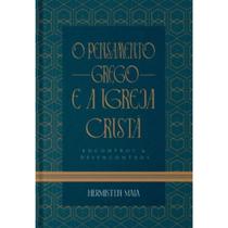 O Pensamento Grego e a Igreja Cristã - Cruz