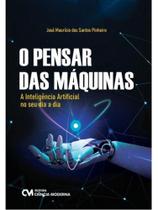 O pensar das máquinas O pensar das máquinas