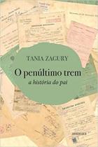 O penúltimo trem: A história do pai O penúltimo trem: A história do pai