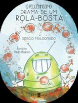 O pequeniníssimo drama de um rola-bosta - OCTAVO