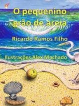 O pequenino grão de areia O pequenino grão de areia