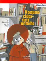 O pequeno chupa-tinta vermelho