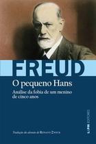 O Pequeno Hans - Análise da Fobia de Um Menino de 5 Anos -