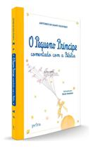 O Pequeno Príncipe Comentado Com a Bíblia O Pequeno Príncipe Comentado Com a Bíblia