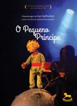 O pequeno príncipe dramaturgia de ian soffredini a partir da obra de antoine saint-exupéry - vol.
