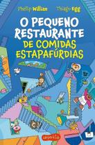 O Pequeno Restaurante De Comidas Estapafúrdias O Segundo Livro Da Série O Pequeno Restaurante O Pequeno Restaurante De Comidas Estapafúrdias O Segundo Livro Da Série O Pequeno Restaurante