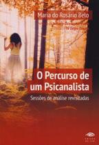 O Percurso de Um Psicanalista - Sessões de Análise Revisitadas - Coisas de Ler