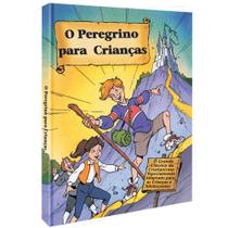 O peregrino para crianças - john bunyan - CPAD