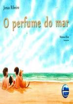O Perfume do Mar