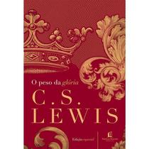 O Peso Da Glória - Livro C.s Lewis