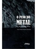 O peso do metal - vol. 1