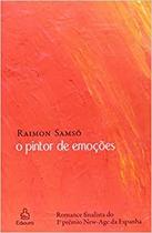 O Pintor de Emoções - EDIOURO PUBLICACOES - GRUPO EDIOURO